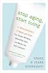 Stop Aging, Start Living: The Revolutionary 2-Week pH Diet That Erases Wrinkles, Beautifies Skin, and Makes You Feel Fantastic