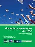 INFORMACION Y COMUNICACION DE LA RSC (Spanish Edition)