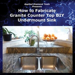 How to Fabricate Granite Countertop DIY - Cut & Polish Undermount Sink How to Fabricate Granite Countertop DIY - Cut & Polish Undermount Sink