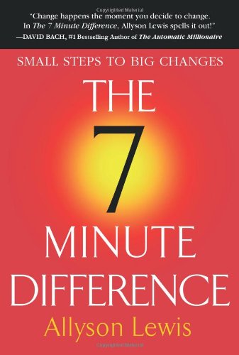 The 7 Minute Difference: Big Changes