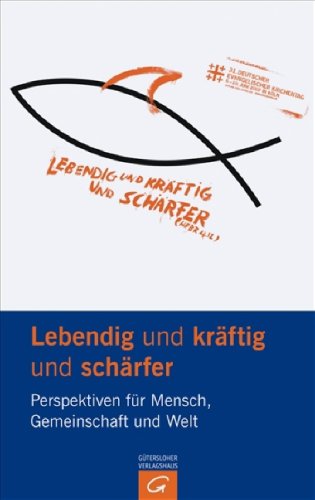 Lebendig und kr�ftig und sch�rfer