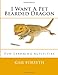 I Want A Pet Bearded Dragon: Fun Learning Activities