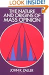 The Nature and Origins of Mass Opinion