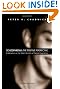 Schizophrenia: The Positive Perspective: Explorations at the Outer Reaches of Human Experience