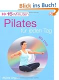 15 Minuten Pilates f�r jeden Tag
