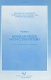 Modular Subsea Production Systems (Advances in Underwater Technology, Ocean Science and Offshore Engineering)