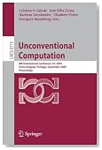 Unconventional Computation: 8th International Conference, UC 2009, Ponta Delgada, Portugal, September 7-11, 2009, Proceedings (Lecture Notes in ... Computer Science and General Issues)