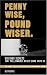 Penny Wise, Pound Wiser : Discover Secrets that Millionaires Never Share with us