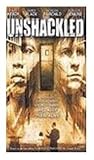 Unshackled [VHS]