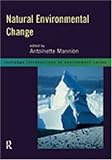 Natural Environmental Change (Routledge Introductions to the Environment)