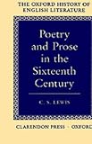 English Literature in the Sixteenth Century [Excluding Drama] [Oxford History of English Literature Series]