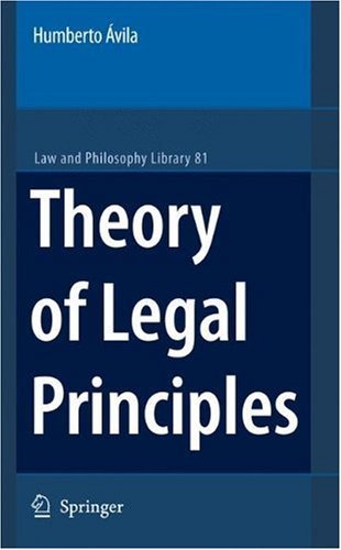 Theory of Legal Principles: 81 (Law and Philosophy Library)
