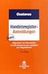 Handelsregister-Anmeldungen: Wegweise...