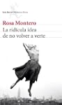La rid�cula idea de no volver a verte...