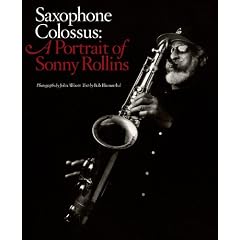 Saxophone Colossus: A Portrait of Sonny Rollins
