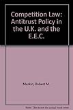 Competition law : antitrust policy in the U.K. and the EEC