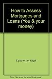 How to assess mortgages & loans