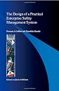 The Design of a Practical Enterprise Safety Management System