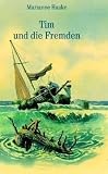 Tim und die Fremden - Marianne Haake
