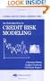 An Introduction to Credit Risk Modeling (Chapman & Hall/CRC Financial Mathematics Series)