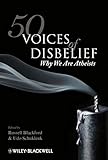 50 voices of disbelief : why we are atheists