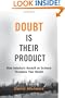 Doubt is Their Product: How Industry's Assault on Science Threatens Your Health