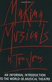 Making Musicals: An Informal Introduction to the World of Musical Theater