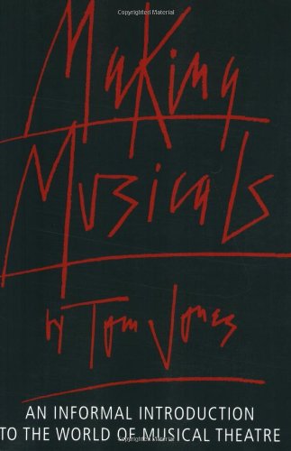 Making Musicals: An Informal Introduction to the World of Musical Theater