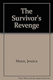 The survivor's revenge