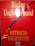 Ripley Under Ground (Vintage Crime/Black Lizard)