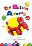 The Balloon Animals オリジナルCD付 リズムとうたでたのしむえほんシリーズ-