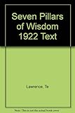 Seven pillars of wisdom : the complete 1922 text