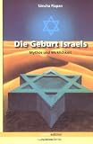Die Geburt Israels - Mythos und Wirklichkeit - Simcha Flapan