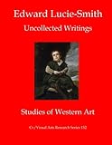 Edward Lucie-Smith : uncollected writings