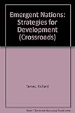 Emergent nations : strategies for development