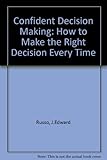 Confident decision making