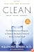 Clean: The Revolutionary Program to Restore the Body's Natural Ability to Heal Itself