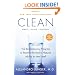Clean: The Revolutionary Program to Restore the Body's Natural Ability to Heal Itself
