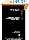 The Story of a Marriage : The Letters of Bronislaw Malinowski and Elsie Masson (Volume 1, 1916-20)