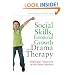 Social Skills, Emotional Growth and Drama Therapy: Inspiring Connection on the Autism Spectrum