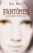 Fant�mes : Histoires troubles