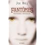 Fant�mes : Histoires troubles de Joe Hill