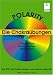 Polarity: Die Chakra�bungen: Sieben �bungen zur St�rkung und Harmonisierung der Chakren