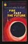 Fire Past the Future