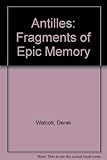 The Antilles : framments of epic memory : the Nobel lecture