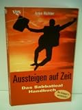 Produkt-Bild: Anke Richter: Aussteigen auf Zeit - Das Sabbatical Handbuch