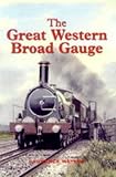 The Great Western broad gauge