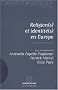 Religions et identit�s en Europe : L'�preuve du pluriel
