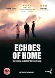 Echoes of Home ( Heimatklänge ) ( Heimatklänge - Vom Juchzen und andern Gesängen ) [ NON-USA FORMAT, PAL, Reg.2 Import - United Kingdom ]