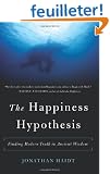 The Happiness Hypothesis: Finding Modern Truth in Ancient Wisdom